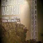 La mostra “Architetture inabitabili” nella Centrale Montemartini di Roma